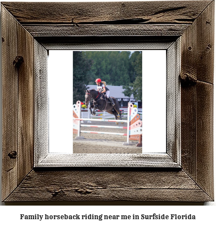 family horseback riding near me in Surfside, Florida